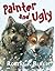 Painter and Ugly