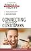 Connecting With Your Customers (Results-Driven Manager, The)