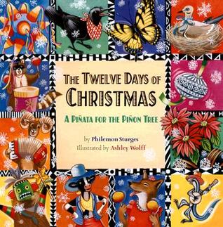 The Twelve Days of Christmas: A Pinata for the Pinon Tree (Hardcover)