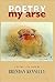 Poetry My Arse by Brendan Kennelly