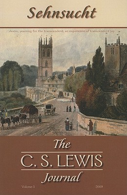 Sehnsucht: The C. S. Lewis Journal: Volume 3, 2009 (Paperback)