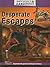 Desperate Escapes (Difficult & Dangerous)