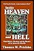 Inside Heaven and Hell: What History, Theology and the Mystics tell us about the Afterlife