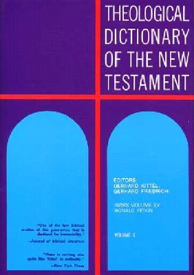 Theological Dictionary of the New Testament (Volume X)