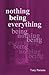 Nothing Being Everything