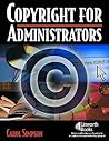 Copyright for Administrators (Copyright Series)
