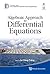 ALGEBRAIC APPROACH TO DIFFERENTIAL EQUATIONS