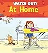 Watch Out! at Home (Watch Out! Books) Watch Out! at Home (Watch Out! Books)
