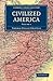 Civilized America (Cambridg...