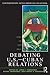 Debating U.S.-Cuban Relations: Shall We Play Ball? (Contemporary Inter-American Relations)
