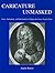Caricature Unmasked: Irony, Authenticity, and Individualism in Eighteenth-Century English Prints (Studies in Seventeenth- and Eighteenth- Century Art and Culture)