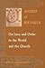 Aelred of Rievaulx On Love and Order in the World and the Church