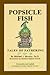 Popsicle Fish: Tales of Fat...