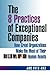 The 8 Practices of Exceptional Companies: How Great Organizations Make the Most of Their Human Assets