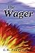The Wager by C.H. Foertmeyer