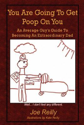 You Are Going To Get Poop On You (Paperback)