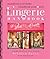 The Lingerie Handbook by Sarah Stark