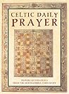 Celtic Daily Prayer: Prayers and Readings From the Northumbria Community