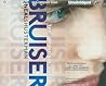 Bruiser by Neal Shusterman Bruiser by Neal Shusterman