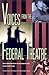 Voices from the Federal Theatre by Bonnie Nelson Schwartz
