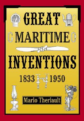 Great Maritime Inventions, 1833 - 1950 (Paperback)