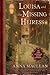 Louisa and the Missing Heiress by Anna Maclean
