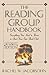 The Reading Group Handbook: Everything You Need to Know, from Choosing Members to Leading Discussions