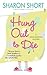 Hung Out to Die (Toadfern /...