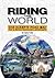 Riding The World by Gregory W. Frazier