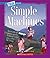 Simple Machines (True Books: Physical Science (Hardcover))