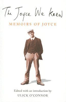 The Joyce We Knew: Memoirs of Joyce (Paperback)