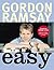 Gordon Ramsay Makes It Easy