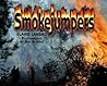 Smokejumpers Smokejumpers