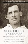 Siegfried Sassoon : The Journey from the Trenches 1918-1967 Siegfried Sassoon : The Journey from the Trenches 1918-1967