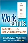 Workscripts: Perfect Phrases for High-Stakes Conversations