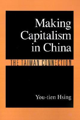 Making Capitalism in China: The Taiwan Connection (Hardcover)
