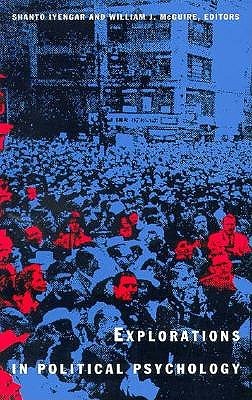 Explorations in Political Psychology (Duke Studies in Political Psychology)