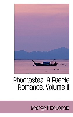 Phantastes: A Faerie Romance