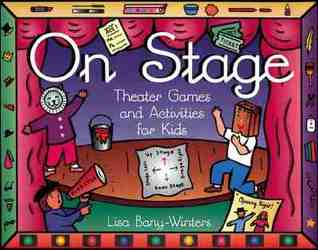 On Stage: Theater Games and Activities for Kids (Paperback)