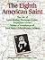 The Eighth American Saint: The Story of Saint Mother Theodore Guerin, Foundress of the Sisters of Providence of Saint Mary-Of-The-Woods, Indiana