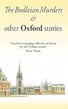 The Bodleian Murders & other Oxford stories