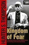 Kingdom of Fear: Loathsome Secrets of a Star-Crossed Child in the Final Days of the American Century