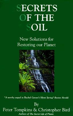 Secrets of the Soil: New Solutions for Restoring Our Planet (Paperback)