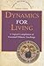 Dynamics for Living: A Topical Compilation of Essential Fillmore Teachings (Charles Fillmore Reference Library)