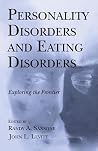 Personality Disorders and Eating Disorders Personality Disorders and Eating Disorders