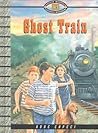 Ghost Train (The Cascade Mountain Railroad Mysteries, 3)