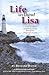 Life Without Lisa: A Widowed Father's Compelling Journey Through the Rough Seas of Life
