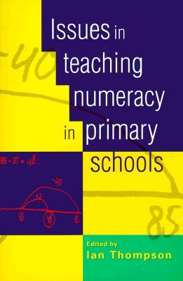 Issues in Teaching Numeracy in Primary Schools (Paperback)