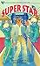 Super Star (Steck-Vaughn Science Fiction Collection)