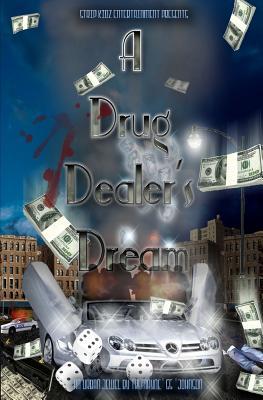 A Drug Dealer's Dream (Paperback)